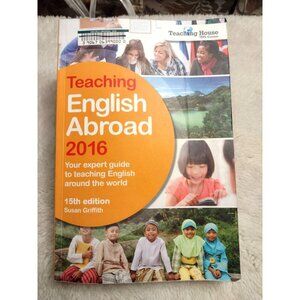 Teaching English Abroad 2016 by Susan Griffith Trade Paperback Teach Abroad